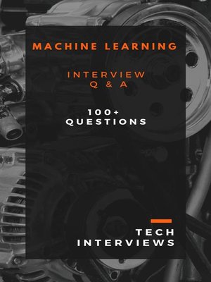 cover image of Machine Learning Interview Questions